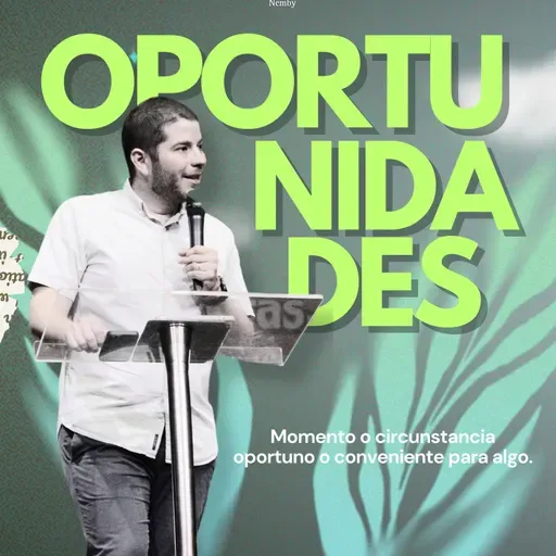 Oportunidades- Pr. César Ramírez