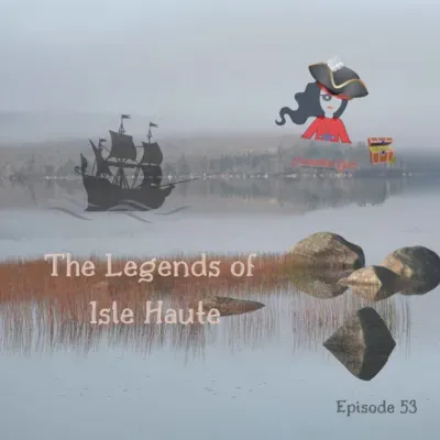 The Legends of Isle Haute