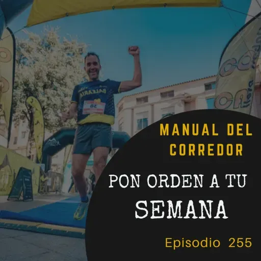 255. Pon orden a tu semana