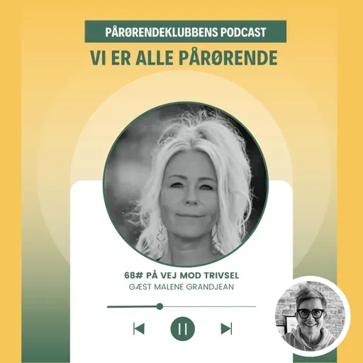 68# Malene Grandjean - På vej mod trivsel