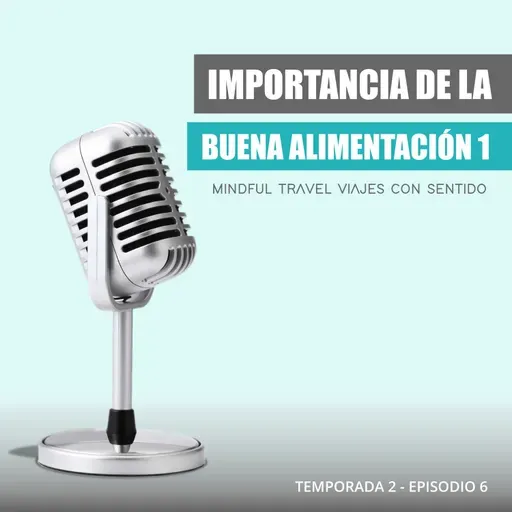 Beneficios de una buena alimentación (parte 1) ꕤ E06 T02