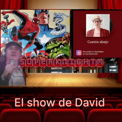 El show de David :Episodio 14