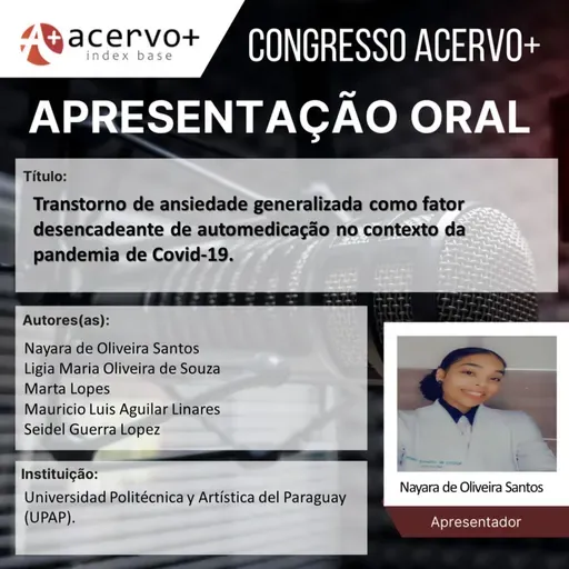 Apresentação oral: Transtorno de ansiedade generalizada como fator desencadeante de automedicação no contexto da pandemia de Covid-19