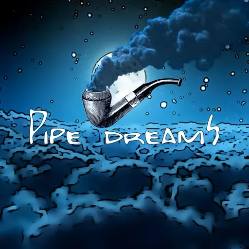 Pipe Dreams 2024-12-23 21:00