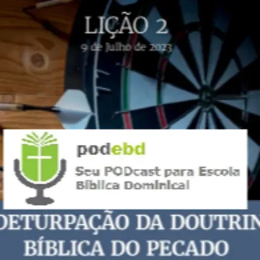 A Deturpação da Doutrina Bíblica do Pecado