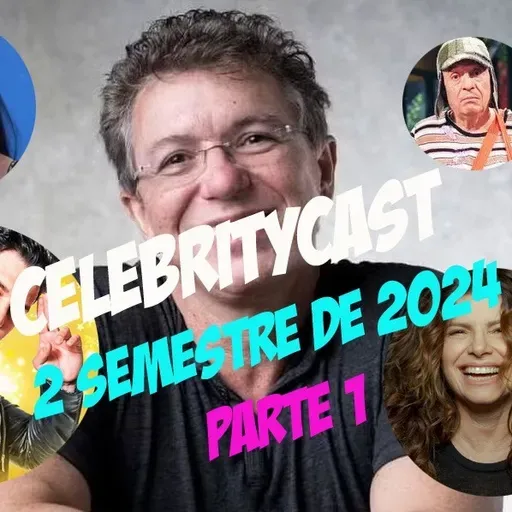 CelebrityCast - 2o semestre de 2024 - Parte 1  - Estrela da Casa , Débora Bloch como Odete Roitman e mais.