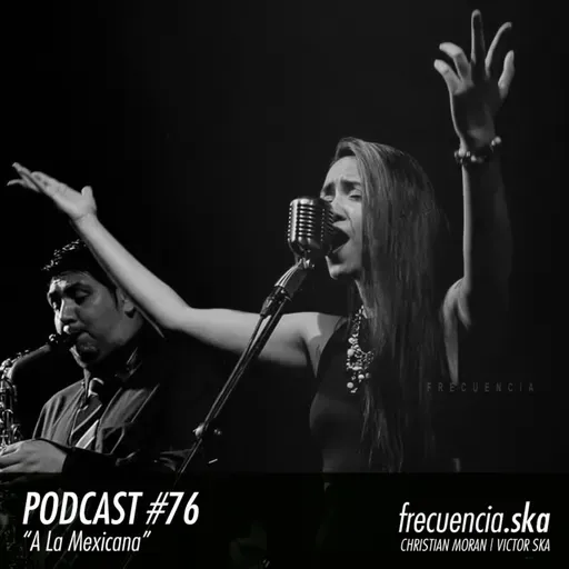 Frecuencia Ska #76 "A La Mexicana"