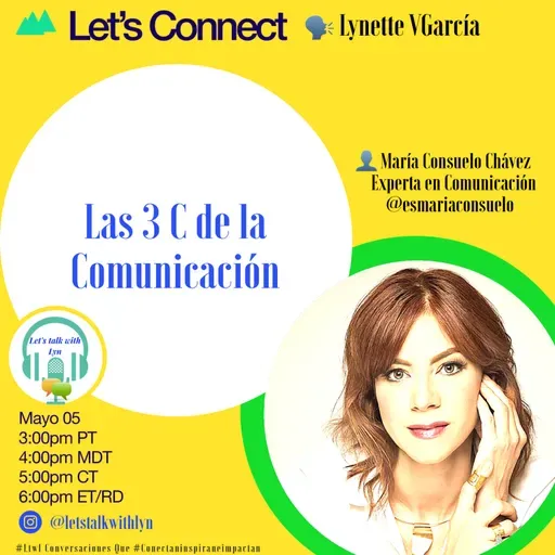 LTWL - 🗣María Consuelo Chávez @esmariaconsuelo⁣ ⁣ 📌Las 3 C de la Comunicación⁣