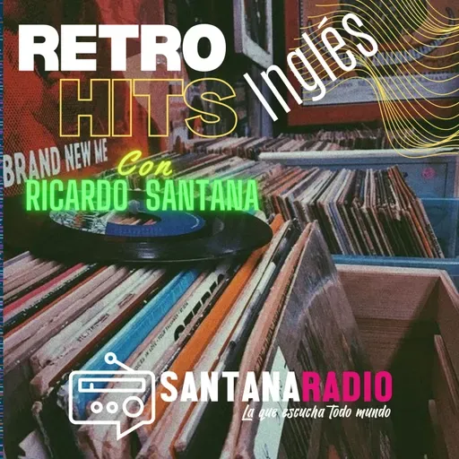 RETRO HITS INGLÉS - SANTANA RADIO