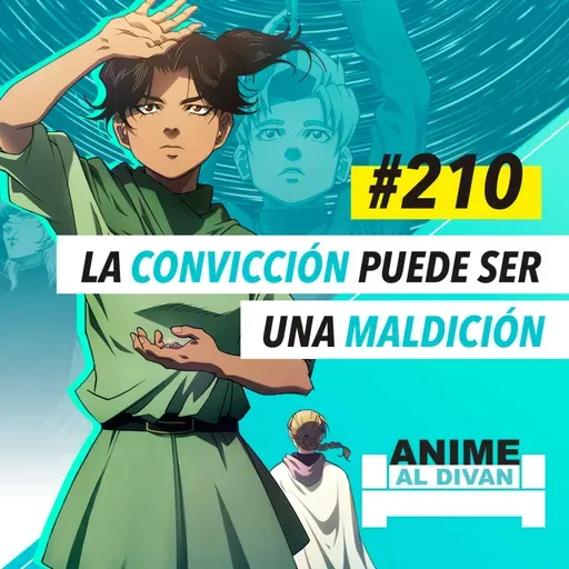 210 | La convicción puede ser una maldición