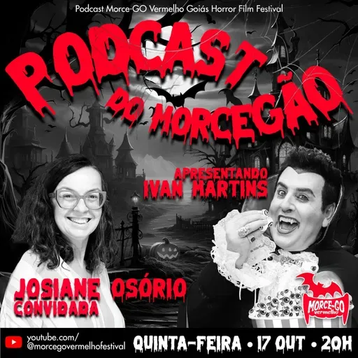 Podcast Do Morcegão - Josiane Osório