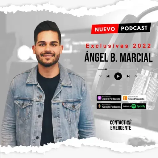 T7 : C1 "Exclusivas 2022 con Angel B. Marcial"