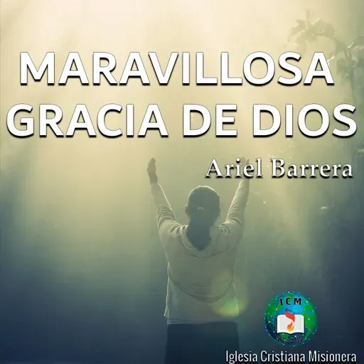 Maravillosa gracia de Dios - Ariel Barrera