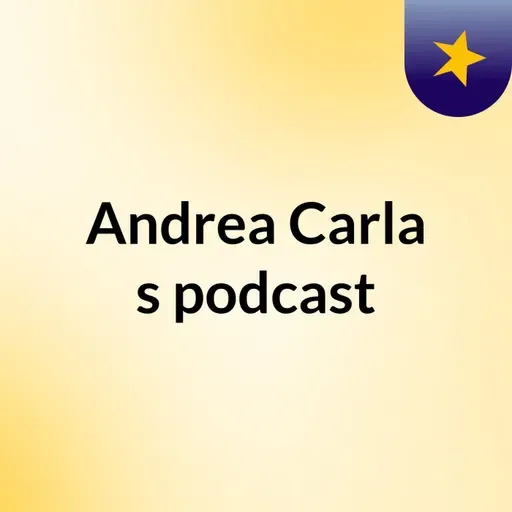 Episódio 61 - Andrea Carla's podcast