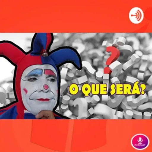 Rádio Bobo - EP. 076 - O que será?