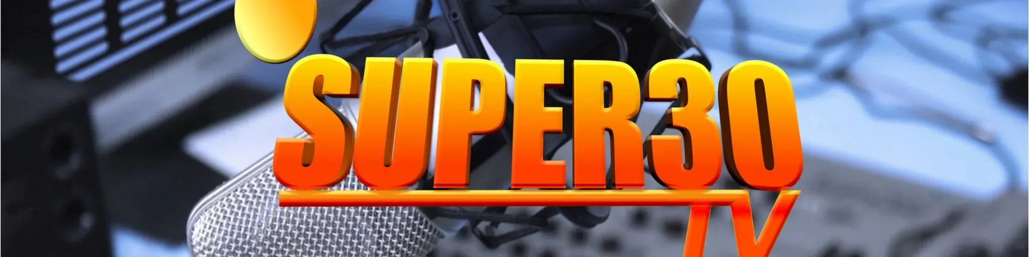 SUPER30TV STREAMING