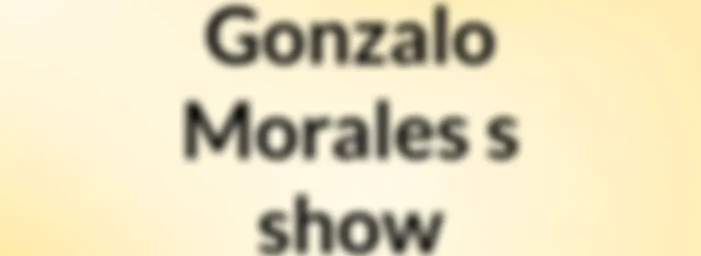 Gonzalo Morales's show