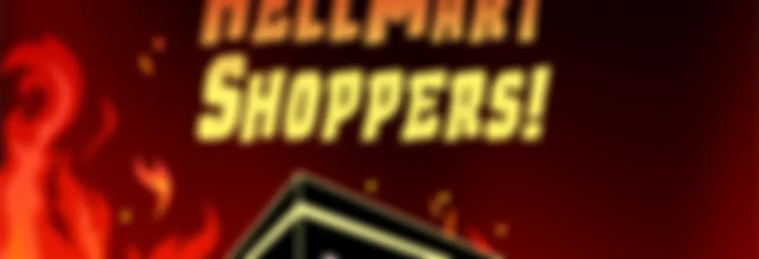 Attention HellMart Shoppers!