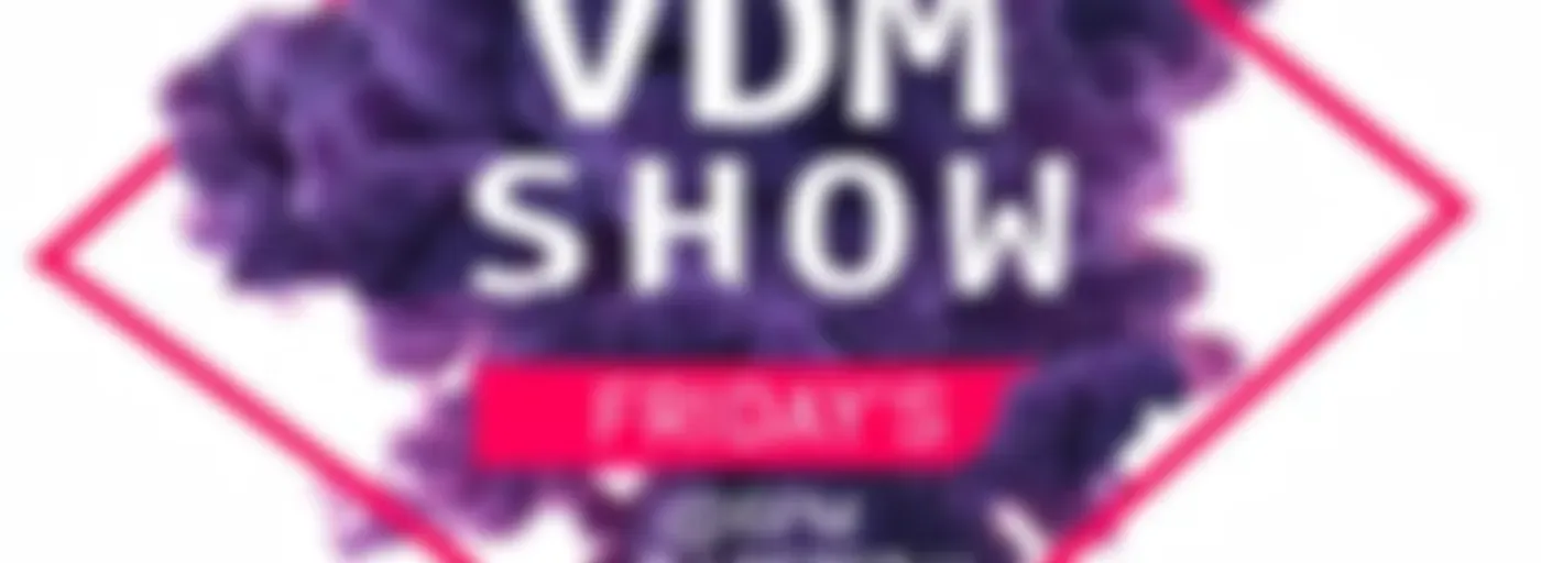 The VDM Show