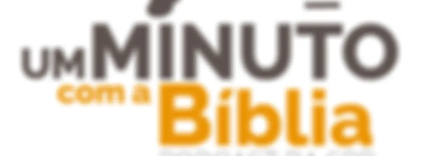 Um Minuto com a Bíblia