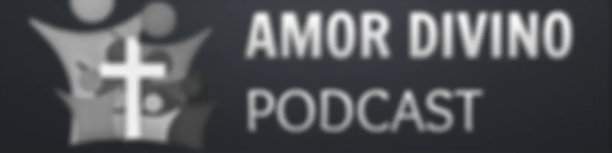 Amor Divino Podcast