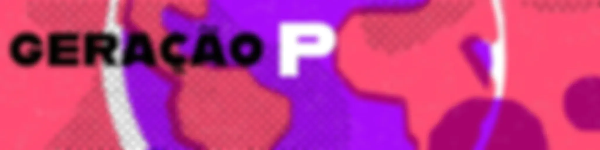 Geração P - UOL