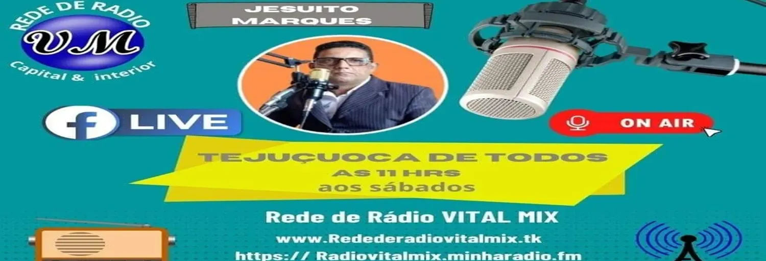 Rede de Radio VITAL MIX Tejuçuoca ceará