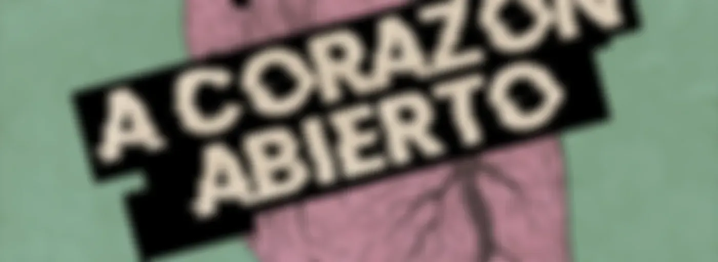 A Corazón Abierto!