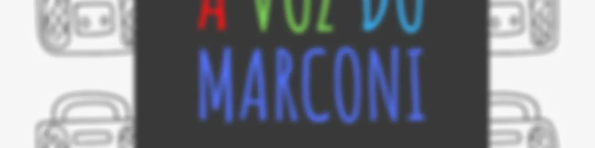 A Voz do Marconi