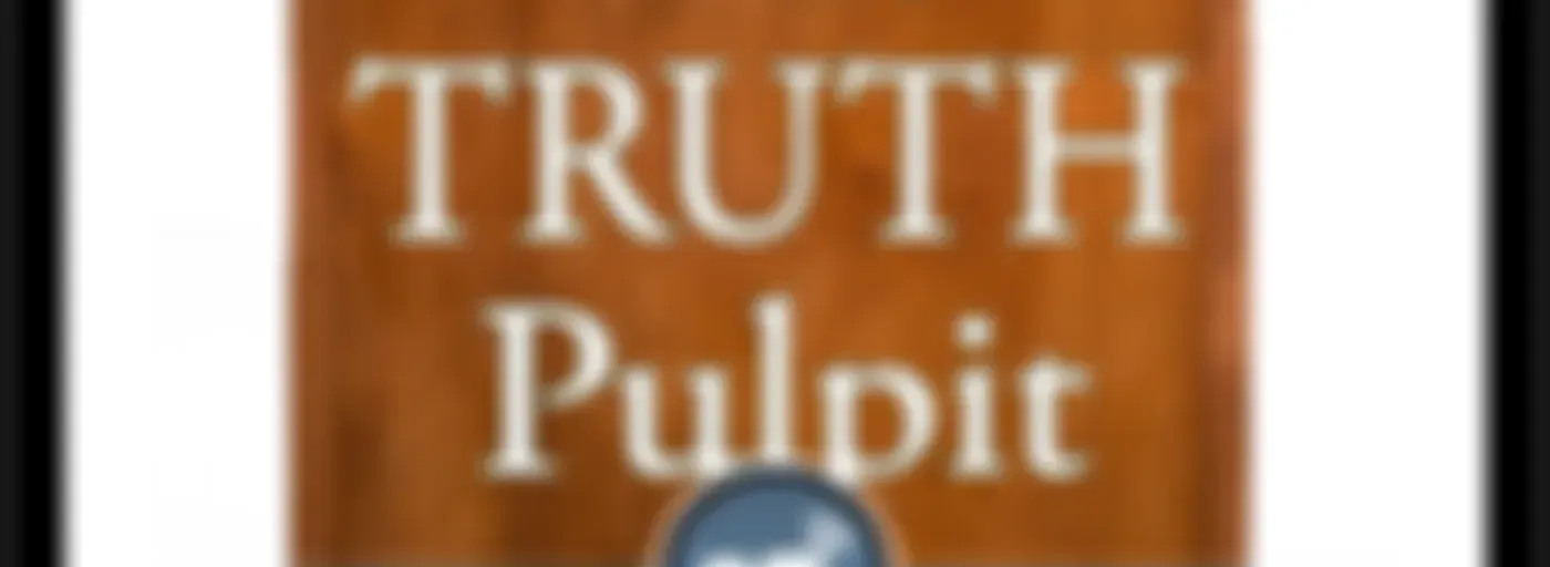 The Truth Pulpit