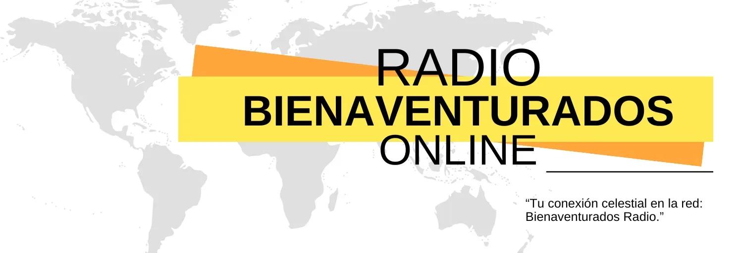 BIENAVENTURADOS PODCAST RADIO