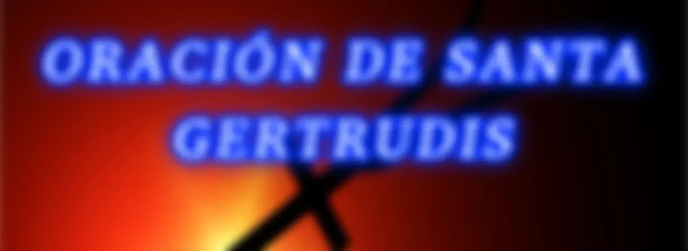 Oración de Santa Gertrudis para sacar mil almas del purgatorio.