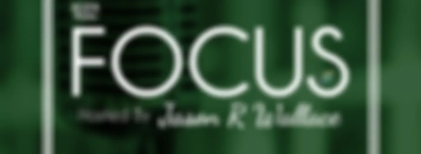 Focus