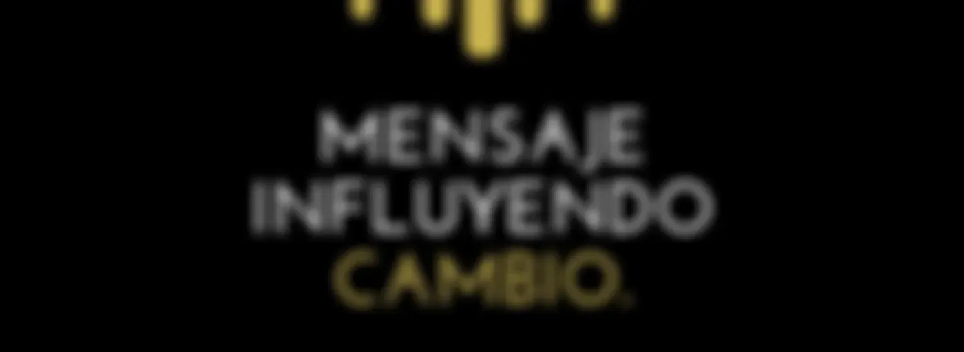 Mensaje Influyendo Cambio (El MIC)
