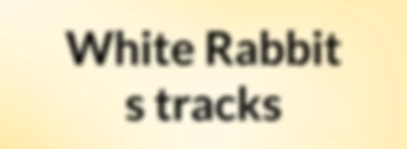 White Rabbit's tracks
