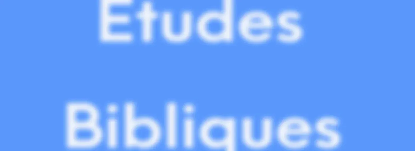 Etudes biblique