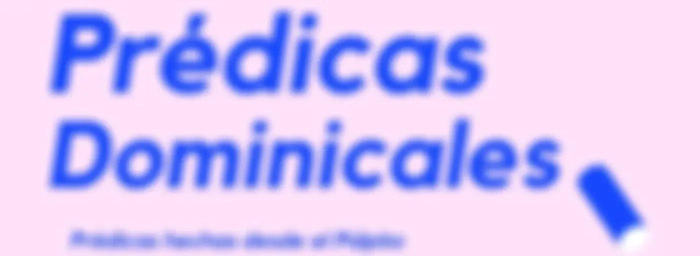 Predicas Dominicales