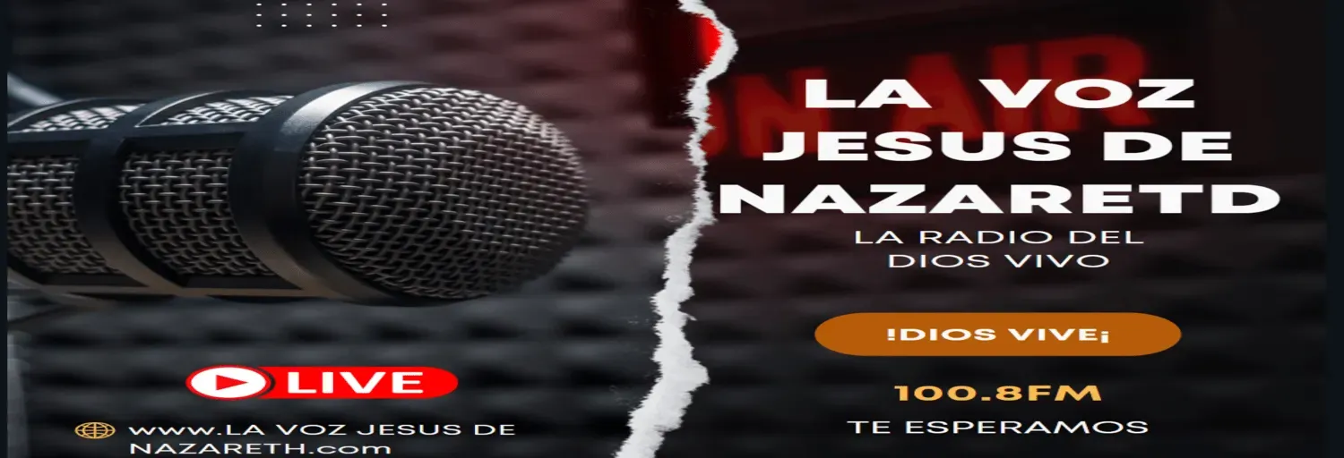 LA VOZ JESU DE NAZARETH 100.8 FM