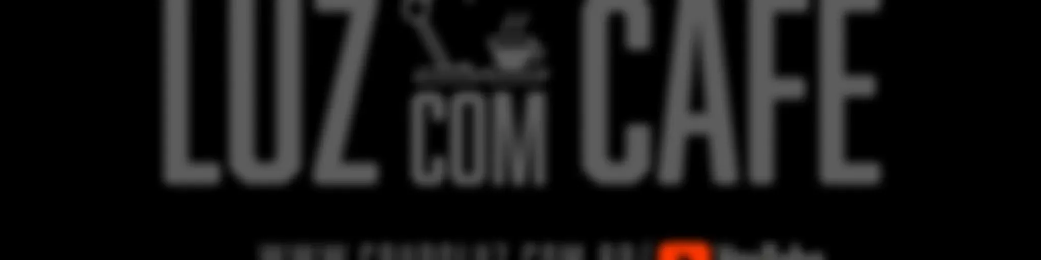 Luz com Café
