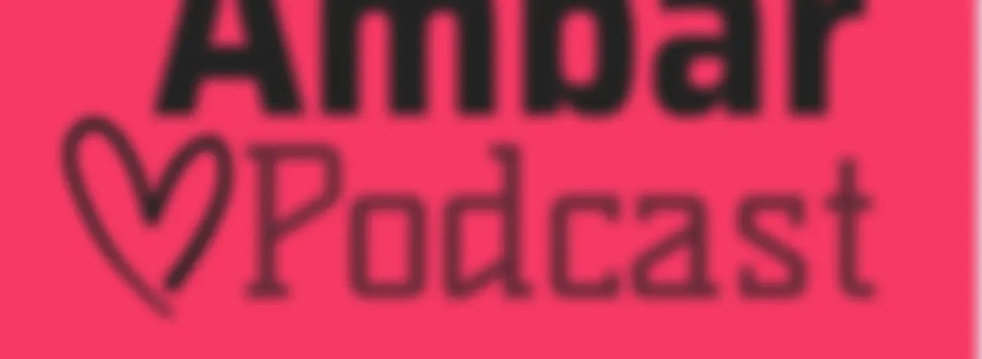 Ambar podcast