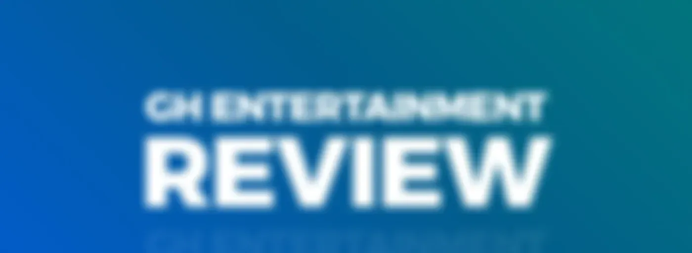 GHEntertainmentReview