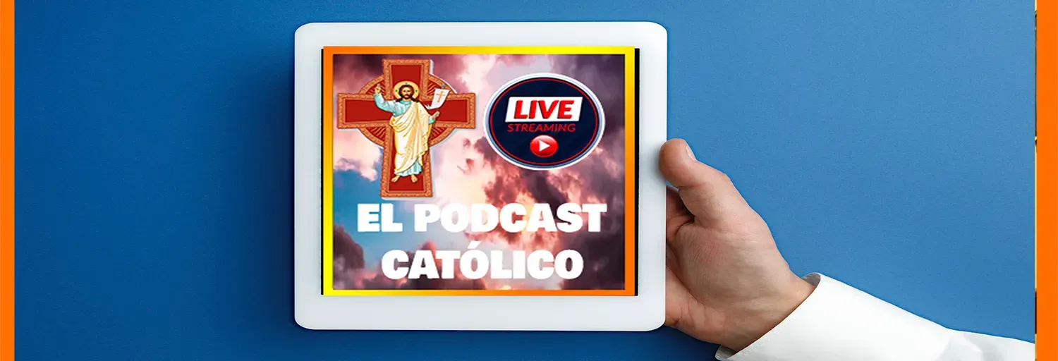 El Podcast Católico Live