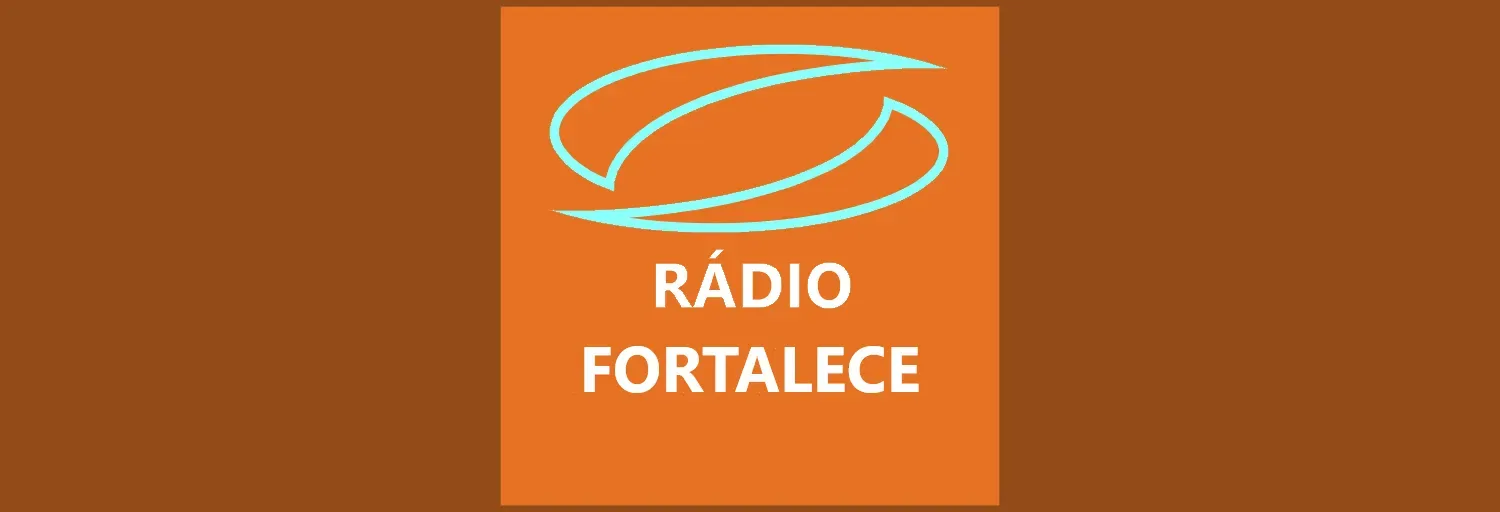 RÁDIO FORTALECE