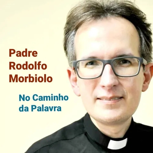 No Caminho da Palavra DOMINGO 21 de julho 