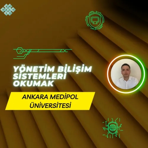 Ankara Medipol Üniversitesi'nde Yönetim Bilişim Sistemleri Okumak | YBS İş Olanakları, Maaş, Staj, Kampüs
