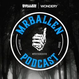 MrBallen Podcast: Strange, Dark & Mysterious Stories