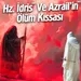Hz. İdris(as) Ve Azrail'in(as) Ölüm Kıssası | Mehmet Yıldız