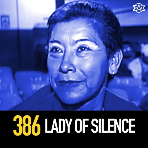 386 - The Lady of Silence: Mexico's First Hunt For a Serial Killer