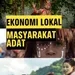 #MASYARAKATADAT : BUKTI EKONOMI DAN EKOLOGI BERJALAN BERIRINGAN