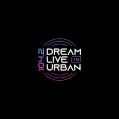 Dream Live Urban